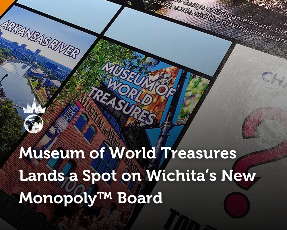 Museum of World Treasures Featured on Monopoly™: Wichita Edition Ahead of 25th Anniversary