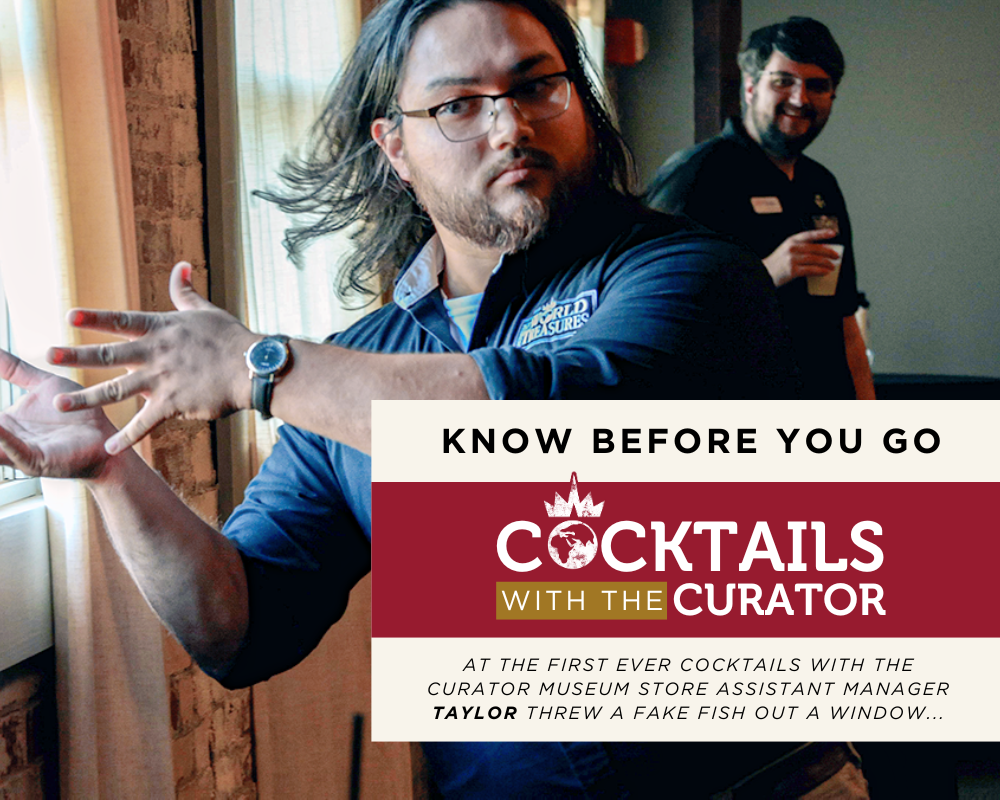 Cocktails with the Curator: Taylor Defenestrates a Fish